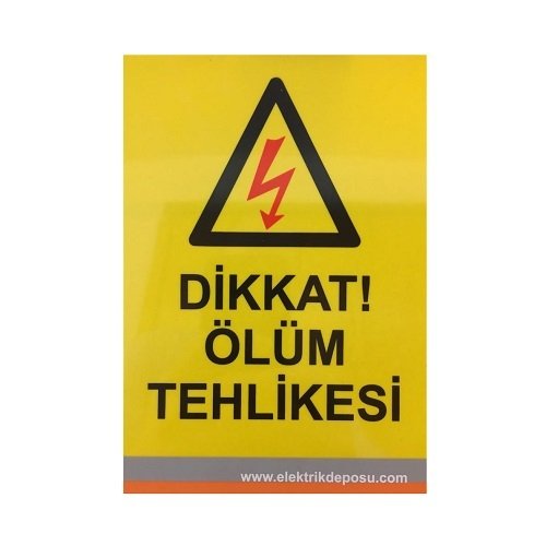 Etiket Pvc (Dikkat Ölüm Tehlikesi) Yapışkanlı 115X165Mm